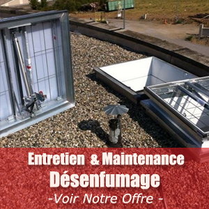 Entretien & Maintenance Désenfumage